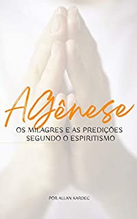 Livro A Gênese: Os milagres e as predições segundo o espiritismo