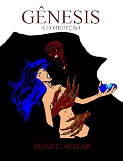Gênesis: A Corrupção (Gênesis em HQ Livro 2)