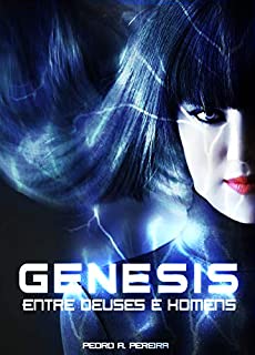 Livro Genesis: Entre Deuses e Homens (Confronto dos Deuses Livro 1)