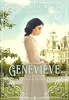 Livro Genevieve : A Eterna Princesa