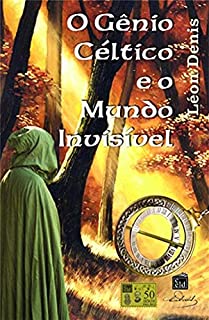 Livro O Gênio Céltico e o Mundo Invisivel