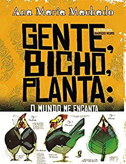 Livro Gente, Bicho, Planta: O Mundo Me Encanta