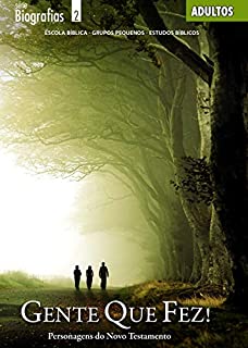 Livro Gente que Fez! Personagens do Novo Testamento - Aluno (Biografias)