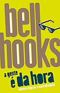 Livro A gente é da hora: homens negros e masculinidade
