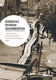 Livro Geografia e os riscos socioambientais