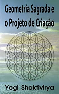 Livro Geometria Sagrada e o Projeto de Criação
