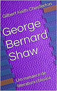 Livro George Bernard Shaw: Um romance de literatura clássica