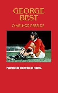 Livro George Best: O Melhor Rebelde