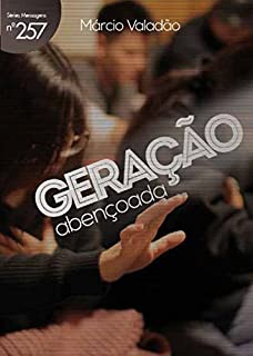 Livro Geração Abençoada (Mensagens Livro 257)