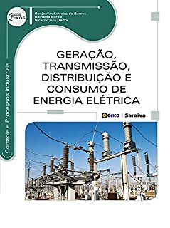 Livro Geração, Transmissão, Distribuição e Consumo de Energia Elétrica