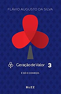 Livro Geração de Valor 3: É só o começo