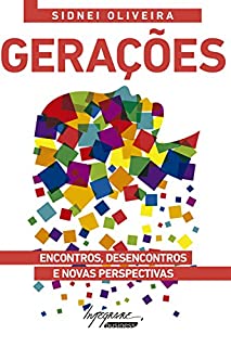 Livro Gerações: Encontros, desencontros e novas perspectivas