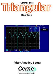 Livro Gerando onda Triangular No Arduino