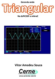 Gerando onda Triangular    No dsPIC30F e mikroC