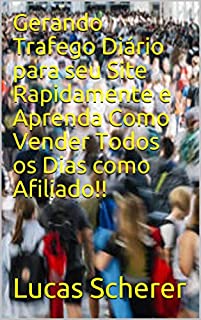 Gerando Trafego Diário para seu Site Rapidamente e Aprenda Como Vender Todos os Dias como Afiliado!!