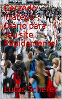 Livro Gerando Trafego Diário para seu site Rapidamente!