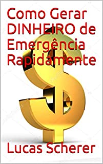Livro Como Gerar DINHEIRO de Emergência Rapidamente