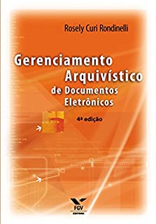 Gerenciamento arquivístico de documentos eletrônicos