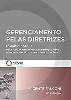 Livro Gerenciamento pelas diretrizes: O que todo membro da alta administração precisa saber para vencer os desafios do novo milênio.