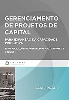 Livro Gerenciamento de projetos de capital: Para expansão da capacidade produtiva