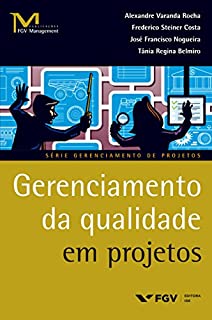 Gerenciamento da qualidade em projetos (FGV Management)