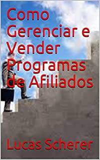 Livro Como Gerenciar e Vender Programas de Afiliados