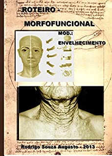 Livro Geriatria e gerontologia: Anatomia e histologia (Morfofuncional Livro 12)