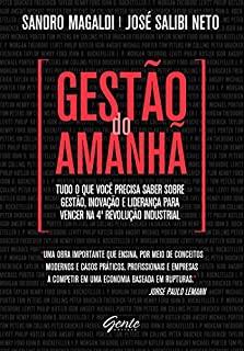 Livro Gestão do Amanhã: Tudo o que você precisa saber sobre gestão, inovação e liderança para vencer na 4ª Revolução Industrial