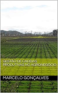 Livro GESTÃO DE CADEIAS PRODUTIVAS NO AGRONEGÓCIO