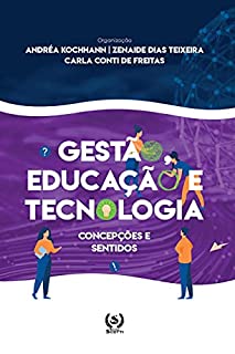 Livro Gestao Educacao e Tecnologia: concepções e sentidos (Gestão, Educação e Tecnologia)