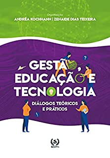 Livro Gestão, Educação e Tecnologia: diálogos teóricos e práticos