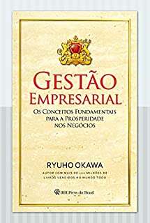 Livro Gestão Empresarial: Os conceitos fundamentais para a prosperidade nos negócios