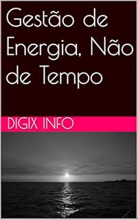 Livro Gestão de Energia, Não de Tempo