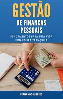 Livro Gestão de finanças pessoais: Fundamentos para uma vida financeira tranquila