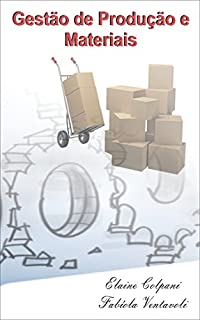 Livro GESTÃO DE PRODUÇÃO E MATERIAIS