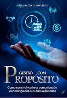 Gestão Com Propósito: