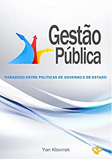 Livro Gestão Pública: Paradoxo entre Políticas de Governo e de Estado