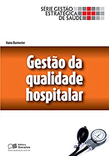 Livro GESTÃO DA QUALIDADE HOSPITALAR