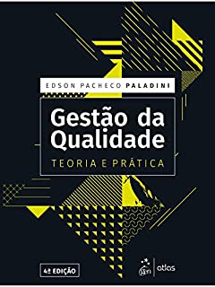 Gestão da Qualidade - Teoria e Prática