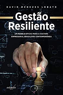 Livro Gestão resiliente: um modelo eficaz para a cultura empresarial brasileira contemporânea