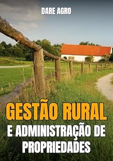 Livro GESTÃO RURAL E ADMINISTRAÇÃO DE PROPRIEDADES