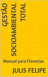 Livro Gestão Socioambiental Total: Manual para Florestas