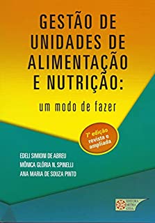Gestão de unidades de alimentação e nutrição: Um modo de fazer