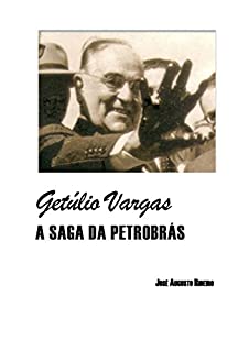 Livro Getúlio Vargas - A saga da Petrobrás