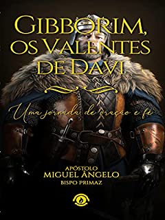 Livro Gibborim os Valentes de Davi