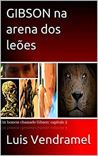Livro GIBSON na arena dos leões