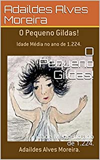 Livro O Pequeno Gildas!: Idade Média no ano de 1.224.