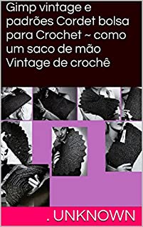 Livro Gimp vintage e padrões Cordet bolsa para Crochet ~ como um saco de mão Vintage de crochê