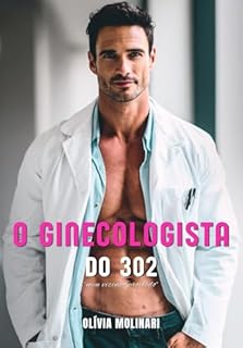 Livro O Ginecologista do 302: Meu vizinho proibido