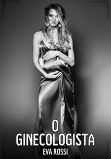Livro O Ginecologista: Contos de Sexo Explícito para Adultos